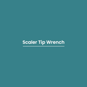 Scaler Tip Wrench